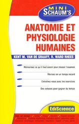 Anatomie et physiologie humaines - Kent M.VAN DE GRAAFF, R.WARD RHEES - EDISCIENCE - Mini Schaum's