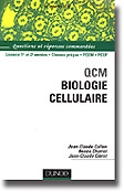 QCM biologie cellulaire - Jean-Claude CALLEN, Rene CHARRET, Jean-Claude CLROT - DUNOD - Sciences sup
