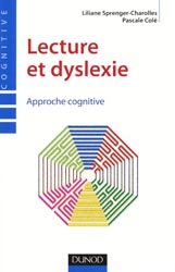 Lecture et dyslexie - Liliane SPRENGER-CHAROLLES, Pascale COL