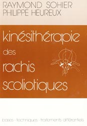 Kinsithrapie des rachis scoliotiques - Raymond SOHIER, Philippe HEUREUx - KINE SCIENCES - 