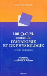 100 QCM corrigs danatomie et de physiologie - Collectif