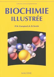 Biochimie illustre - Peter N.CAMPBELL, Anthony D.SMITH - MALOINE - SCIENCES FONDAMENTALES