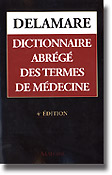 Dictionnaire abrg des termes de mdecine - Delamare