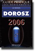 Guide pratique des mdicaments 2006 - DOROSZ - MALOINE - 
