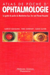 Ophtalmologie - Suresh MANDAVA, Tara SWEENEY - FLAMMARION - Atlas de poche
