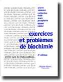 Exercices et problmes de biochimie - Pierre KAMOUN