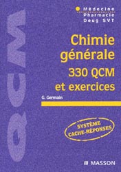 Chimie gnrale 330 QCM et exercices - G.GERMAIN - MASSON - QCM