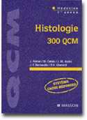 Histologie 300 QCM - J. POIRIER, M. CATALA