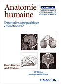 Anatomie humaine Tome 4 Systme nerveux central, voies et centres nerveux - Henri ROUVIRE, Andr DELMAS