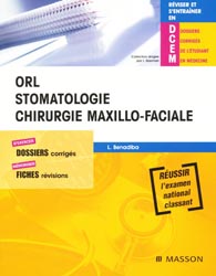 ORL stomatologie chirurgie maxillo-faciale - L.BANADIBA - MASSON - Rviser et s'entraner en DCEM