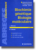 Biochimie gntique biologie molculaire - J.TIENNE, .CLAUSER - MASSON - Abrgs Cours + exos