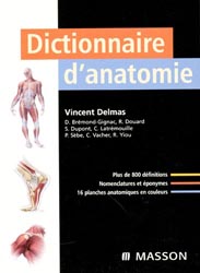 Dictionnaire d'anatomie - Vincent DELMAS - MASSON - 