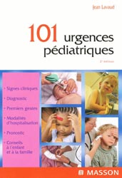 101 urgences pdiatriques - Jean LAVAUD - ELSEVIER / MASSON - 