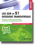 Les ECN en 51 dossiers transversaux - X.CAHU, V.CHHOR, J.JOSSERAND, H.WUCHER