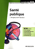 Santé publique - J.RONGÈRE, M-P.TAVOLACCI - MASSON - Cahiers des ECN