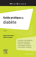 Guide pratique du diabte - Agns Hartemann, Andr Grimaldi - Elsevier Masson - 