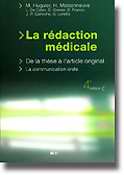 La rdaction mdicale De la thse  l'article original La communication orale - M.HUGUIER, H.MAISONNEUVE - DOIN - 