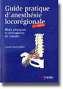 Guide pratique d'anesthsie locorgionale - Xavier PAQUERON - ARNETTE - 