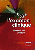 Guide de lexamen clinique - Barbara BATES, Lynn S.BICKLEY, Peter G.SZILAGYI