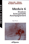 (06) Module 6 Douleurs Soins palliatifs Accompagnement - Alain PIOLOT - ELLIPSES - Russir l'ECN