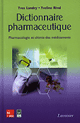Dictionnaire pharmaceutique - Yves LANDRY, Yveline RIVAL - TEC ET DOC / EM INTER / LAVOISIER - 