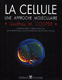 La cellule une approche molculaire - Geoffrey M.COOPER - DE BOECK - 