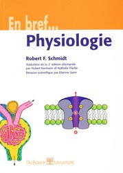 Physiologie - Robert F SCHMIDT - DE BOECK - En Bref