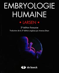 Embryologie Humaine - William J. Larsen - De Boeck Universit - 