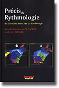 Prcis de rythmologie - Sous la direction de N.SAOUDI et J-C.DEHARO