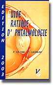 Guide pratique d'ophtalmologie - P.VO TAN, Y.LACHKAR - VERNAZOBRES - 