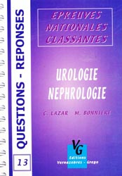 Urologie Nphrologie - C.LAZAR, M.BONNIRE - VERNAZOBRES - L'internat en questions rponses 13