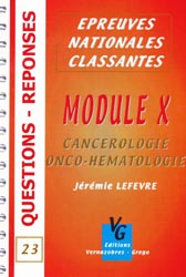 Module X Cancrologie onco-hmatologie - Jrmie LEFEVRE - VERNAZOBRES - L'internat en questions rponses 23