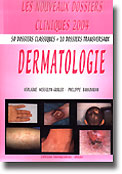 Dermatologie - Violaine MISSELYN-GUBLER, Philippe BAHADORAN - VERNAZOBRES - Les nouveaux dossiers cliniques 2004
