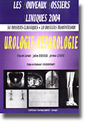 Urologie nphrologie - Vincennt CARDOT, Julien ROUSSEAU, Jrmie LEFVRE - VERNAZOBRES - Les nouveaux dossiers cliniques 2004