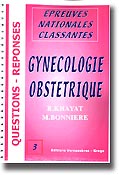 Gyncologie obsttrique - R.KHAYAT, M.BONNIRE - VERNAZOBRES - Questions rponses 3