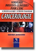 Cancrologie - Sandra MALAK, Jean-David ZEITOUN - VERNAZOBRES - Nouveaux dossiers cliniques