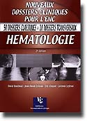Hmatologie - David BOUTBOUL, Jean-David ZEITOUN, Eric KHAYAT, Jrmie LEFEVRE - VERNAZOBRES - Nouveaux dossiers cliniques