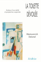 La toilette dvoile - Marie-Annick DELOMEL - SELI ARSLAN - 