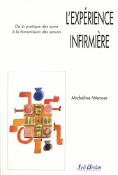 L'exprience infirmire - Micheline WENNER