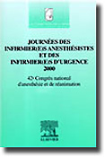 Journes des infirmier(e)s anesthsistes et des infirmier(e)s d'urgence 2000 - Socit franaise d'anesthsie et de ranimation