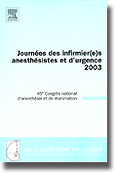 Journes des infirmier(e)s anesthsistes et d'urgence 2003 - 45me congrs national d'anesthsie et de ranimation
