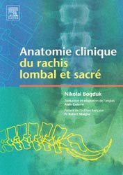 Anatomie clinique du rachis lombal et sacr - Nikolai BOGDUK - ELSEVIER / MASSON - 