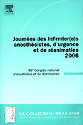 Journes des infirmier(e)s anesthsistes, d'urgence et de ranimation 2006 - Collectif