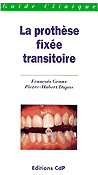 La prothse fixe transitoire - F.GRAUX, PH.DUPAS