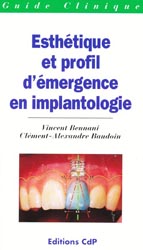 Esthtique et profil d'mergence en implantologie - V.BENNANI, CA.BAUDOIN