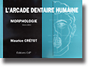 L'arcade dentaire humaine Morphologie - Maurice CRTOT