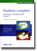 Prothse complte Clinique et laboratoire Tome 1 - Michel POMPIGNOLI, Jean-Yves DOUKHAN, Didier RAUX