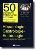 Hpatologie-Gastrologie-Entrologie - Tarik ASSELAH, Benjamin BAJER, Aziz KHAZRA - ESTEM - 50 Dossiers