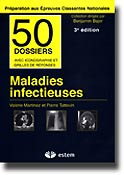 Maladies infectieuses - Valrie MARTINEZ, Pierre TATTEVIN - ESTEM - 50 dossiers