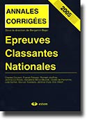 Annales corriges Epreuves classantes nationales 2005 - Collectif - ESTEM - 